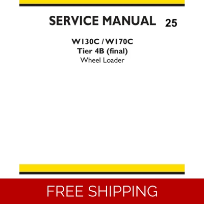NEW HOLLAND W130C, W170C WHEEL LOADER SERVICE REPAIR MANUAL NEW HOLLAND W130C, W170C WHEEL LOADER SERVICE REPAIR MANUAL
